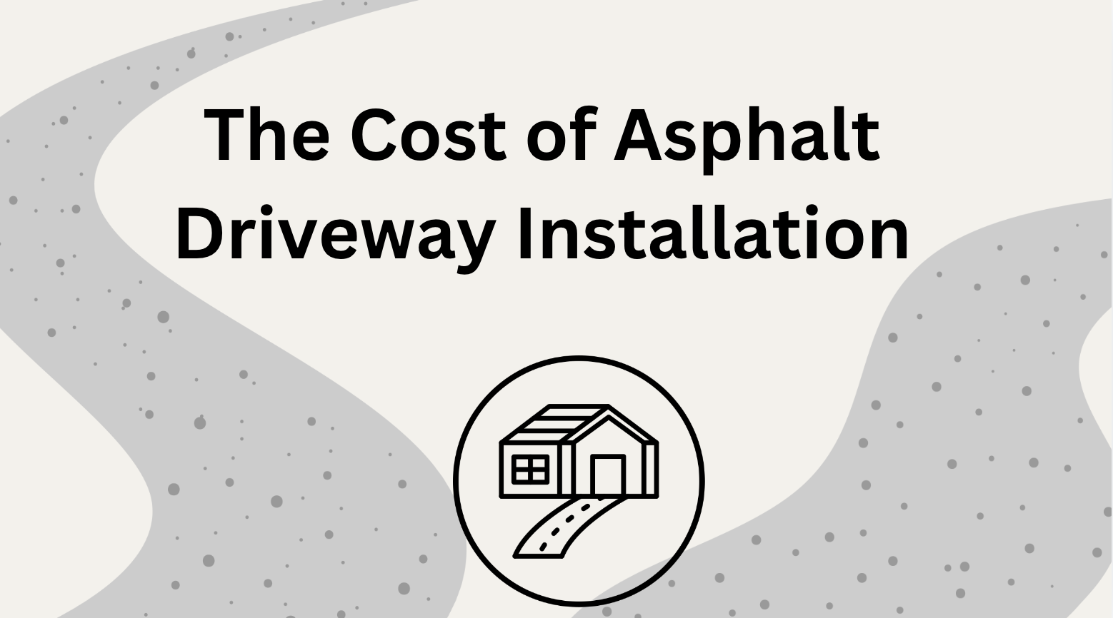 The Cost of Asphalt Driveway Installation